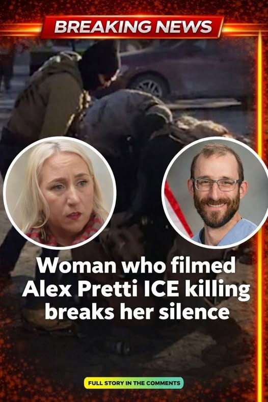 Woman who filmed Alex Pretti ICE breaks her silence